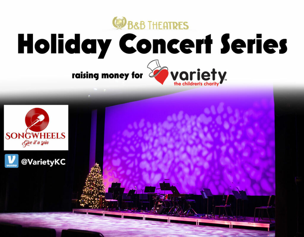 B&B Theaters Holiday Concert Series Variety KC the Children's Charity